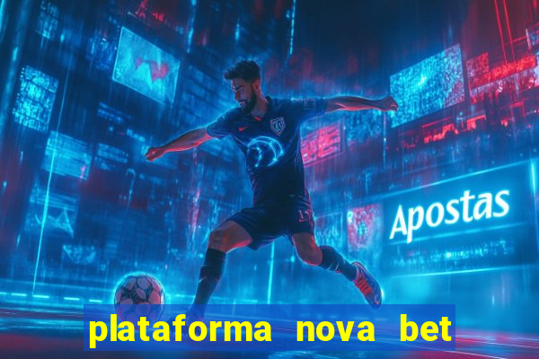 plataforma nova bet de 5 reais